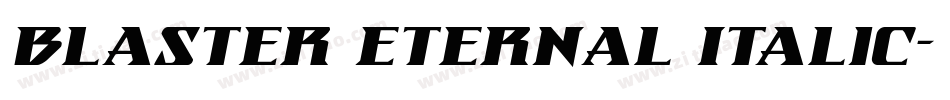 Blaster Eternal Italic字体转换